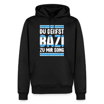 Bayern Derfst Bazi zu mir Song Bayerisches Shirt - Männer Premium Bio Hoodie - Schwarz - Vorne - Nico (187cm)