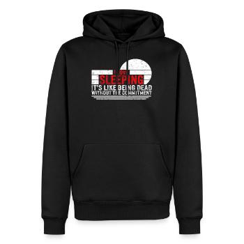 Sleeping Shirt, I Love Sleeping It's Like Being - Men’s Premium Organic Hoodie - black - Front - Nico (187cm)