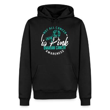 Ovarian Cancer Awareness Shirt, Not All Cancer Is - Men’s Premium Organic Hoodie - black - Front - Nico (187cm)