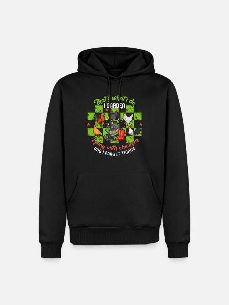 Ich gärtnere, ich spiele mit Hühnern und vergesse Dinge - Herre Premium økologisk hoodie - sort