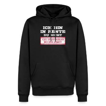 Ruhestand Ich bin in Rente Du Nicht Renteneintritt - Männer Premium Bio Hoodie - Schwarz - Vorne - Nico (187cm)