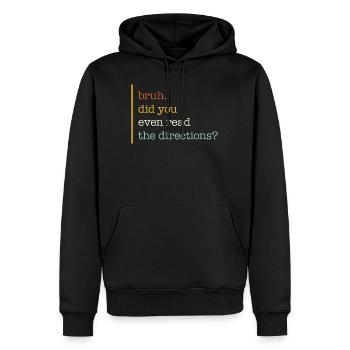 Chemise de professeur, Bruh avez-vous même lu le - Sweat à capuche Premium bio Homme - noir - Devant - Nico (187cm)