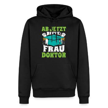 Doktorabschluss Ab Jetzt Bitte: Frau Doktor - Männer Premium Bio Hoodie - Schwarz - Vorne - Nico (187cm)
