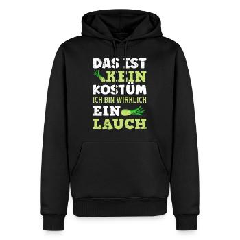 Faschingsparty Das ist Kein Kostüm Bin ein Lauch - Männer Premium Bio Hoodie - Schwarz - Vorne - Nico (187cm)