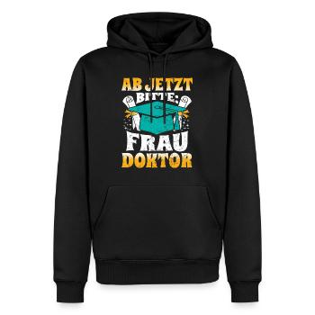 Doktorabschluss Ab Jetzt Bitte: Frau Doktor - Männer Premium Bio Hoodie - Schwarz - Vorne - Nico (187cm)