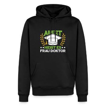Dissertation Ab Jetzt heißt es Frau Doktor - Männer Premium Bio Hoodie - Schwarz - Vorne - Nico (187cm)