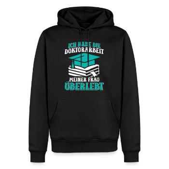 Dissertation Habe die Doktorarbeit meiner Frau - Männer Premium Bio Hoodie - Schwarz - Vorne - Nico (187cm)