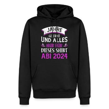 Abiturientin Jahre Gelernt Nur für dieses Shirt - Männer Premium Bio Hoodie - Schwarz - Vorne - Nico (187cm)