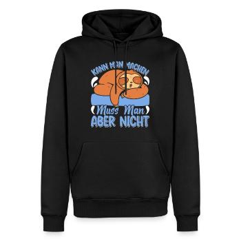 Fauler Kollege Kann man Machen Muss Man Nicht - Männer Premium Bio Hoodie - Schwarz - Vorne - Nico (187cm)