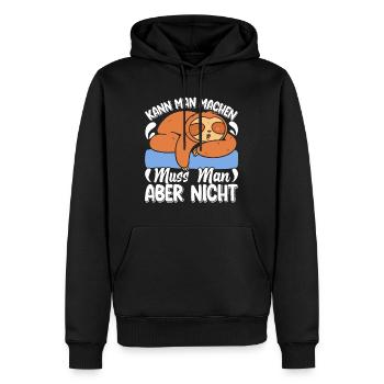 Fauler Kollege Kann man Machen Muss Man Nicht - Männer Premium Bio Hoodie - Schwarz - Vorne - Nico (187cm)