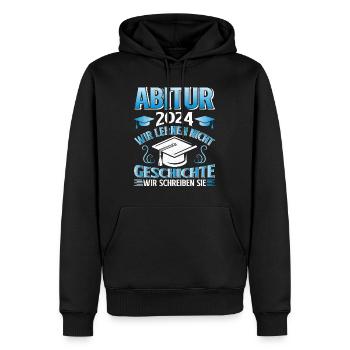 Abitur 2024 Wir Lernen nicht Geschichte Schreiben - Männer Premium Bio Hoodie - Schwarz - Vorne - Nico (187cm)
