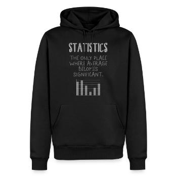 Math Shirt, Statistic The Only Place Where - Men’s Premium Organic Hoodie - black - Front - Nico (187cm)