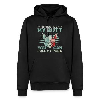 Grillfeste If you Rub my Butt You Can Pull my Pork - Männer Premium Bio Hoodie - Schwarz - Vorne - Nico (187cm)