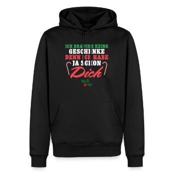 Weihnachten Paar Ich brauche keine Geschenke - Männer Premium Bio Hoodie - Schwarz - Vorne - Nico (187cm)