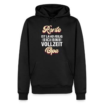 RENTE IST LANGWEILIG ICH BIN VOLLZEIT OPA Lustig - Männer Premium Bio Hoodie - Schwarz - Vorne - Nico (187cm)