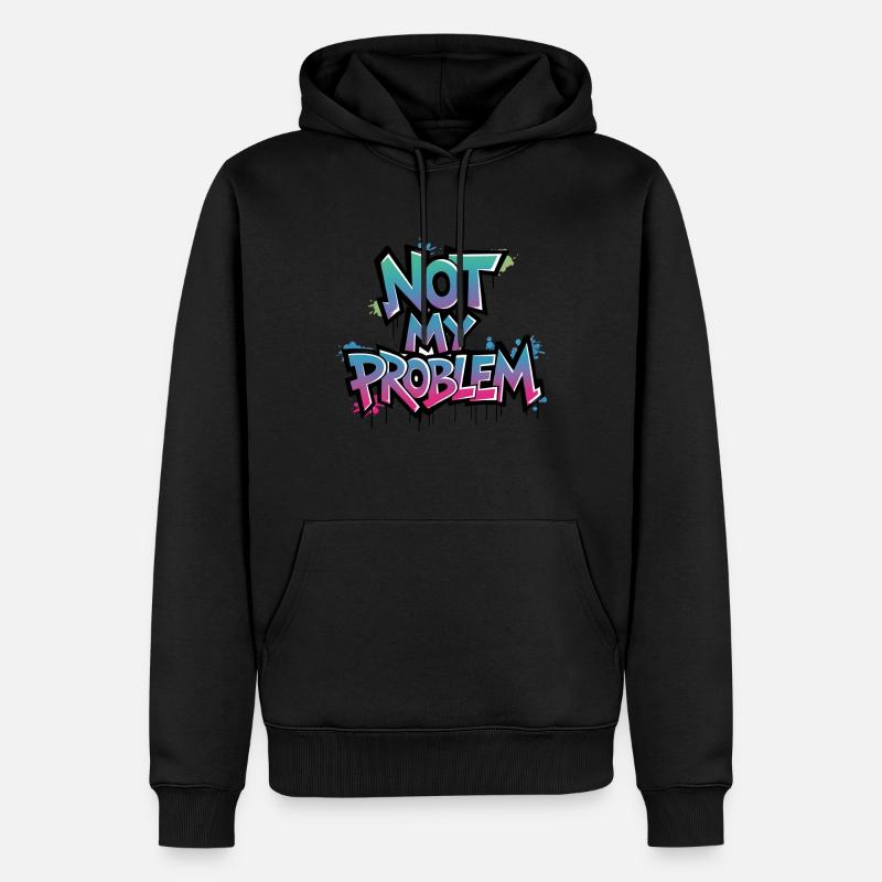 Unbeschwertes Statement „Not My Problem“ - Männer Premium Bio Hoodie - Schwarz