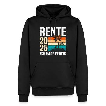 RENTE 2025 ICH HABE FERTIG Lustiges Rentner - Männer Premium Bio Hoodie - Schwarz - Vorne - Nico (187cm)