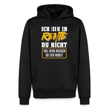 Rentner BIN IN RENTE DU NICHT VIEL SPAß Lustiges - Männer Premium Bio Hoodie - Schwarz - Vorne - Nico (187cm)