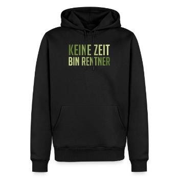 Ruhestand KEINE ZEIT BIN RENTNER Lustiges - Männer Premium Bio Hoodie - Schwarz - Vorne - Nico (187cm)