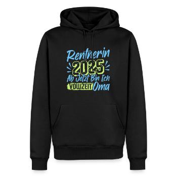 RENTNERIN 2025 VOLLZEIT OMA Lustiges Großmutter - Männer Premium Bio Hoodie - Schwarz - Vorne - Nico (187cm)