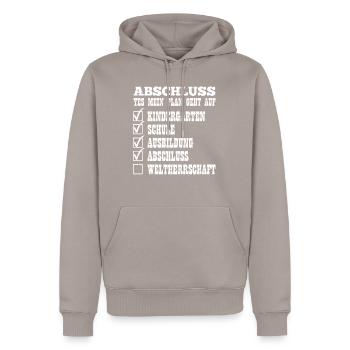 ABSCHLUSS MEIN PLAN GEHT AUF WELTHERRSCHAFT Lustig - Männer Premium Bio Hoodie - Taupe - Vorne - Nico (187cm)