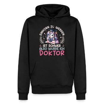 Ph.D EINHORN ZU WERDEN IST SCHWER Lustiges - Männer Premium Bio Hoodie - Schwarz - Vorne - Nico (187cm)