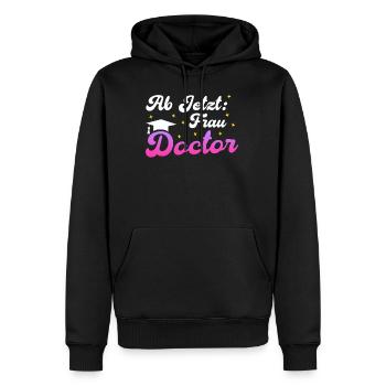 Doktortitel AB JETZT FRAU DOCTOR Lustiges - Männer Premium Bio Hoodie - Schwarz - Vorne - Nico (187cm)