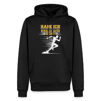 Läufer HABE ICH WIRKLICH DAFÜR BEZAHLT? Lustiges - Männer Premium Bio Hoodie - Schwarz - Vorne - Nico (187cm)