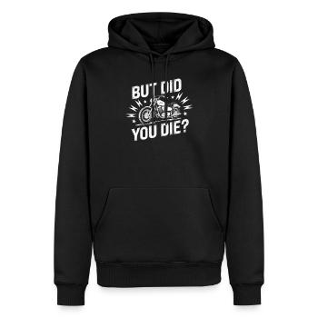 Aber bist du gestorben? Lustiger Herren-Biker, abe - Männer Premium Bio Hoodie - Schwarz - Vorne - Nico (187cm)
