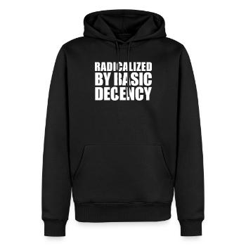 Radicalized by basic decency - Men’s Premium Organic Hoodie - black - Front - Nico (187cm)