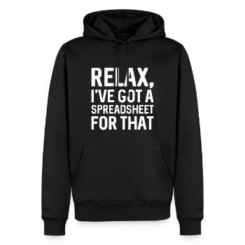 Relax I’ve Got A Spreadsheet For That - Men’s Premium Organic Hoodie - black - Front - Nico (187cm)