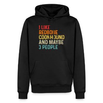 I Like Redbone Coonhound And Maybe 3 People Dog - Men’s Premium Organic Hoodie - black - Front - Nico (187cm)