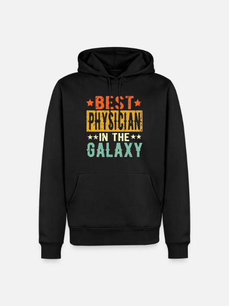 Best Physicist galaxy Physicist Gift - Men’s Premium Organic Hoodie - black