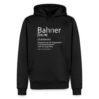 Bahner Lustige Berufs Definition - Männer Premium Bio Hoodie - Schwarz - Vorne - Nico (187cm)
