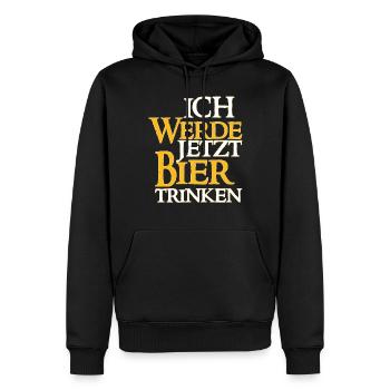 Ich Werde Jetzt Bier Trinken - Bier Spruch - Männer Premium Bio Hoodie - Schwarz - Vorne - Nico (187cm)