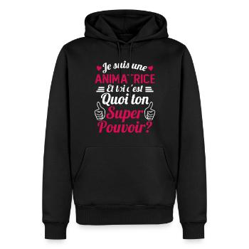 Je suis une Animatrice C'est Mon Super Pouvoir - Sweat à capuche Premium bio Homme - noir - Devant - Nico (187cm)