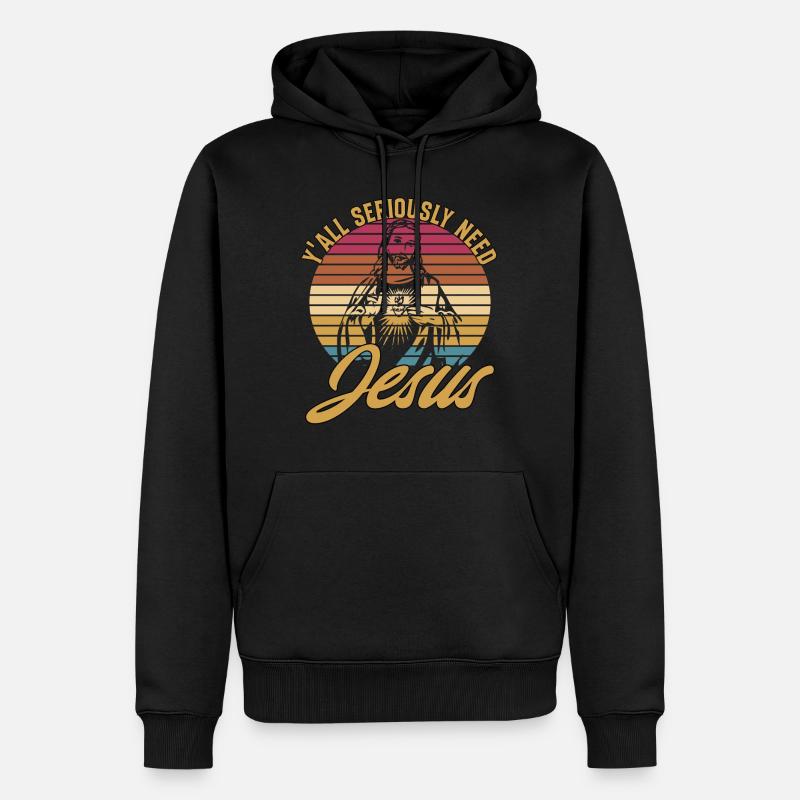 Y'all Seriously Need Jesus - Männer Premium Bio Hoodie - Schwarz