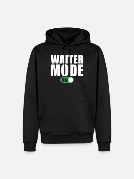 Waiter Mode One Service Restaurant - Men’s Premium Organic Hoodie - black