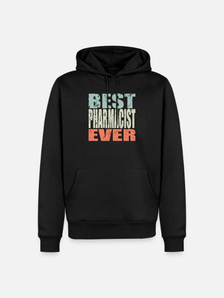 Best Pharmacist ever - Men’s Premium Organic Hoodie - black