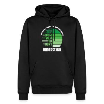 Beurteile nicht, was du mental nicht verstehst - Männer Premium Bio Hoodie - Schwarz - Vorne - Nico (187cm)