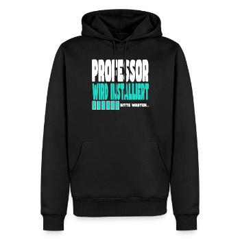 Professor wird installiert - Männer Premium Bio Hoodie - Schwarz - Vorne - Nico (187cm)