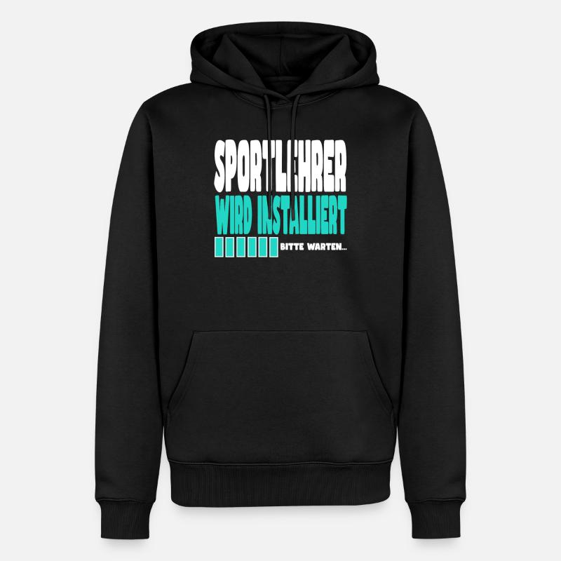 Sportlehrer wird installiert - Männer Premium Bio Hoodie - Schwarz