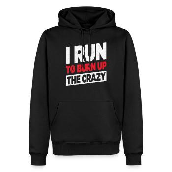 I Run To Burn Up The Crazy Retro - Men’s Premium Organic Hoodie - black - Front - Nico (187cm)