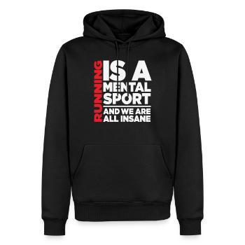 Laufen ist ein mentaler Sport und wir sind alle verrückt - Männer Premium Bio Hoodie - Schwarz - Vorne - Nico (187cm)