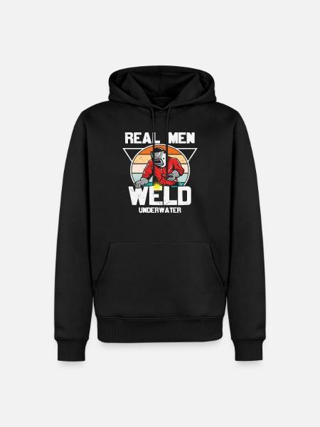 Real Men Weld Underwater - Men’s Premium Organic Hoodie - black