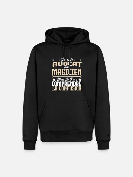 Je suis Avocat pas Magicien - Sweat à capuche Premium bio Homme - noir
