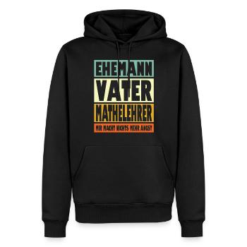 Mathelehrer Vater Ehemann Held - Männer Premium Bio Hoodie - Schwarz - Vorne - Nico (187cm)