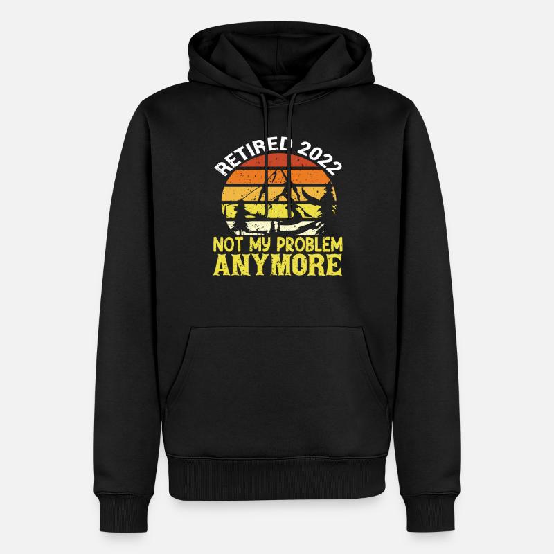Retraité 2022 plus mon problème - Sweat à capuche Premium bio Homme - noir