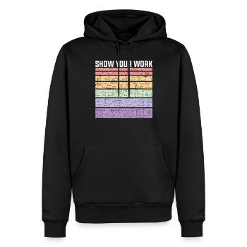 Zeigen Sie Ihre Arbeit Mathematik - Männer Premium Bio Hoodie - Schwarz - Vorne - Nico (187cm)