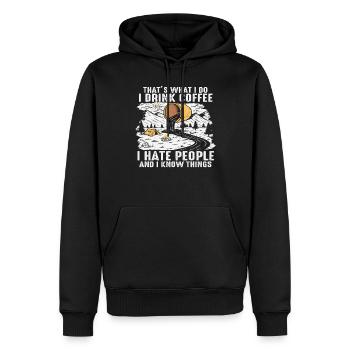 Das ist es, was ich tue, ich trinke Kaffee, ich hasse Menschen und - Männer Premium Bio Hoodie - Schwarz - Vorne - Nico (187cm)